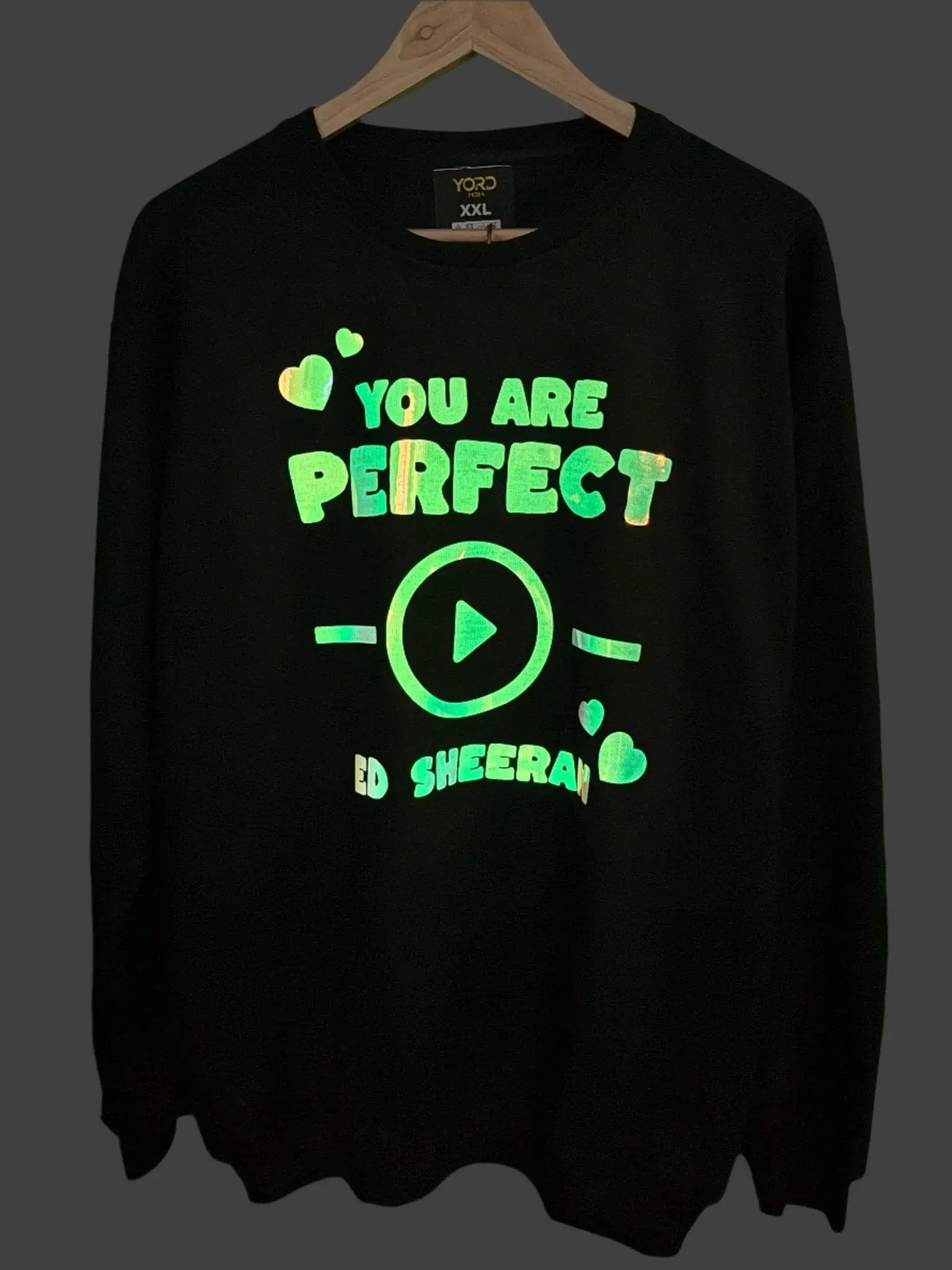 Ed Sheeran "You Are Perfect" Glow - in - Dark Premium Sweatshirt - YORD