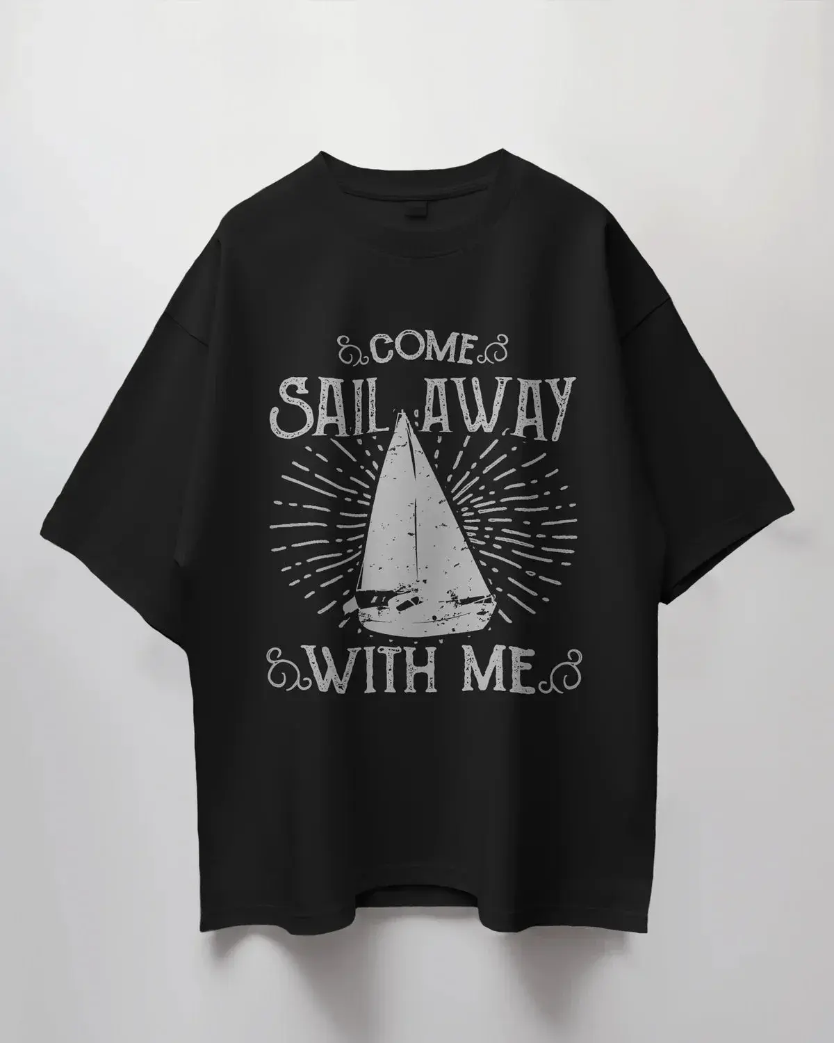 Premium Oversized 'Come Sail Away With Me' Nautical T-shirt
